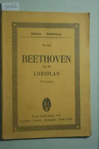 Beethoven: Op. 62. Coriolan Overture. No. 626. Overture to Collin`s-tragedy