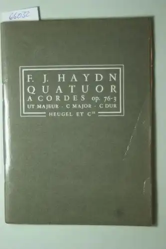 Franz Joseph Haydn: QUATUOR A CORDES UT MAJEUR OP.76,3 : C-Dur