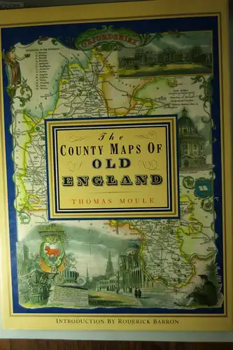 Moule, Thomas: County Maps of Old England