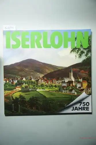 Grüber, Eduard (Red.): 750 Jahre Iserlohn 1987 Aspekte einer Stadtgeschichte
