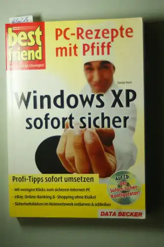 Koch, Daniel: Windows XP sofort sicher Data-Beckers best friend