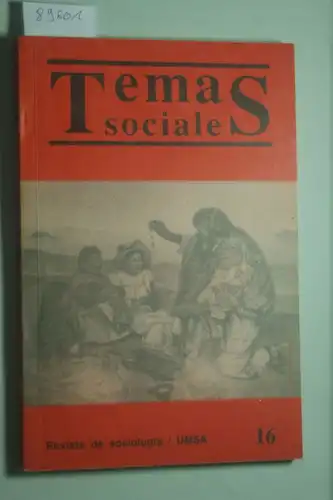 Carrera de Sociologia: Temas Sociales. Revista de Sociologia /UMSA No. 16