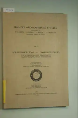Hrsg. Domrös, Gormsen und Stadelbauer Klaer: Mainzer geographische Studien. Dorfentwicklung - Dorferneuerung. Eine interdisziplinäre Bibliographie des deutschsprachigen Schrifttums.