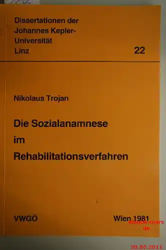 Nikolaus Trojan: Die Sozialanamnese im Rehabilitationsverfahren