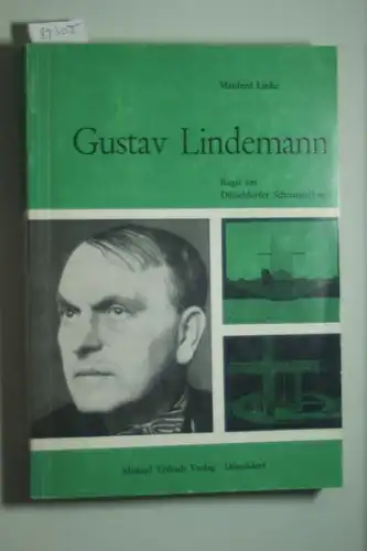 Lindemann - Linke, Manfred: Gustav Lindemann - Regie am Düsseldorfer Schauspielhaus.