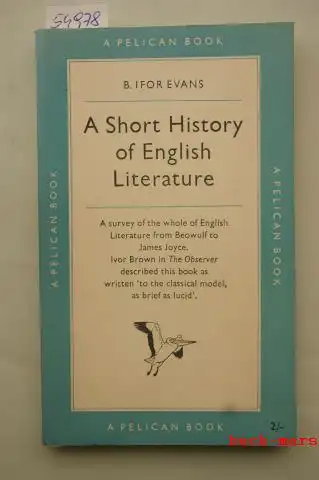 Evans, Ifor: A Short History of English Literature