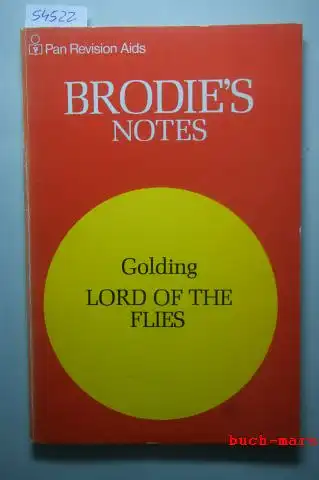 Handley, Graham: Brodie`s Notes on William Golding`s Lord of the Flies