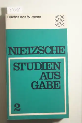 Holz, Hans Heinz: Friedrich Nietzsche. Studienausgabe, Band 2 (Bücher des Wissens. Friedrich Nietzsche. Studienausgabe in 4 Bänden)