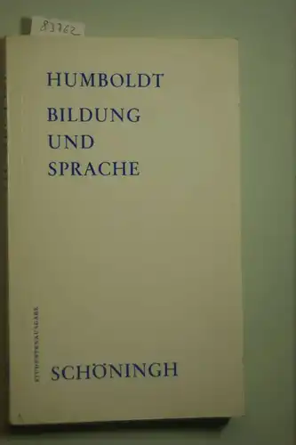 Humboldt, Wilhelm von: Bildung und Sprache - Studentenausgabe