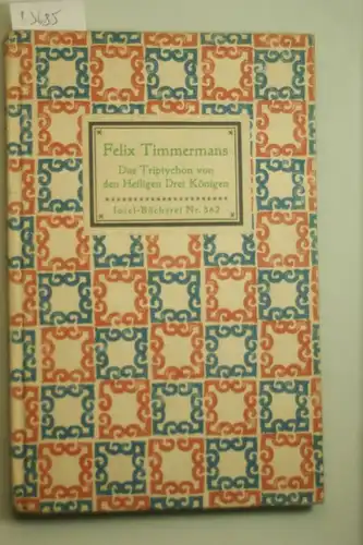 Timmermans, Felix: das triptychon von den heiligen drei königen. insel-bücherei nr. ib 362