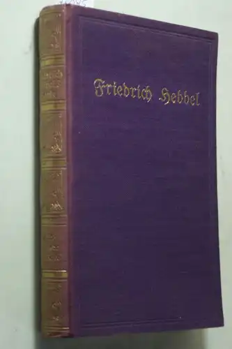 Chr. Christiansen (Hrsg.), Dr.: Friedrich Hebbels Werke. Judith - Genoveva und andere Werke.