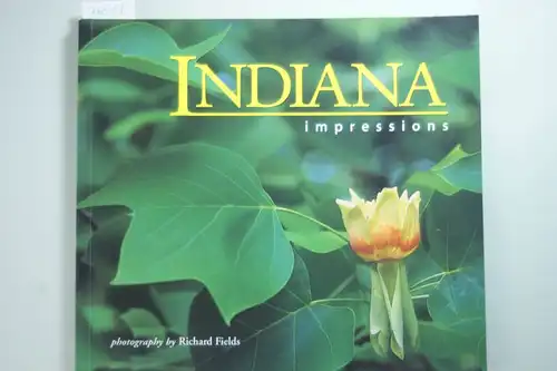 , Fields, Richard Fields and Richard Fields: Indiana Impressions