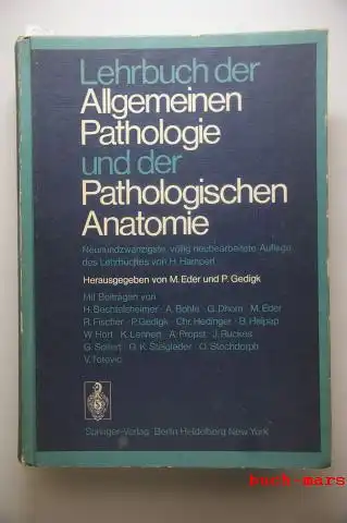 Eder, Max [Hrsg.]: Lehrbuch der Allgemeinen Pathologie und der Pathologischen Anatomie