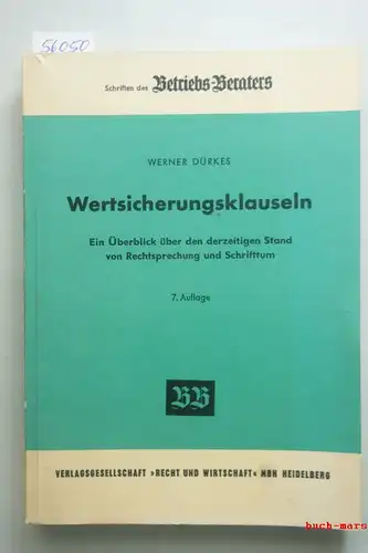 Dürkes, Werner: Wertsicherungsklauseln. Ein Überblick über den derzeitigen Stand von Rechtsprechung und Schrifttum