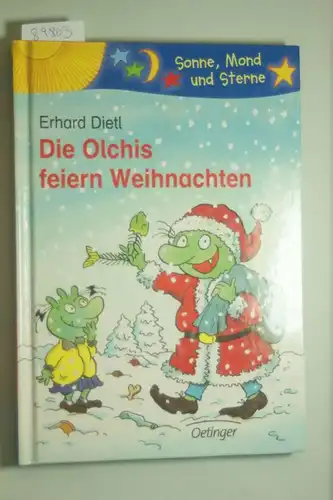 Dietl, Erhard, Erhard Dietl und Manfred B Limmroth: Die Olchis feiern Weihnachten