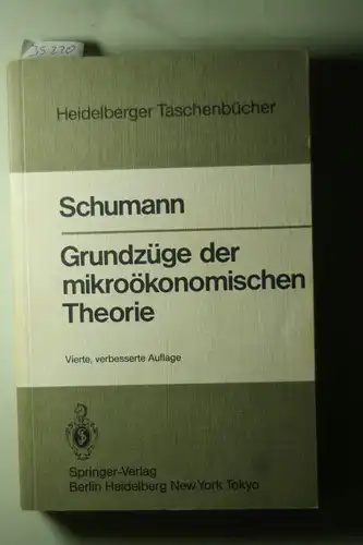 Schumann, J.: Grundzüge der mikroökonomischen Theorie