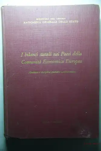Ministero del Tesoro Ragioneria Generale Dello Stato: I bilanci statali nei Paesi della Comunità Economica Europea