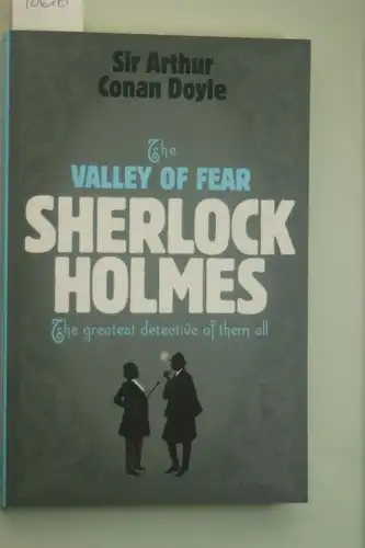 Doyle, Sir Arthur Conan: Sherlock Holmes: the Valley of Fear (Sherlock Complete Set 7)