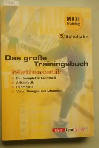 Bergmann, Hans und Karola Bergmann: Das grosse Traningsbuch Mathematik: 5. Schuljahr