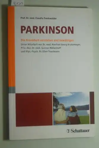 Trenkwalder, Claudia: Parkinson: Die Krankheit verstehen und bewältigen