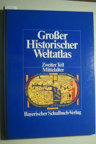 Engel, Josef: Grosser Historischer Weltatlas / Mittelalter