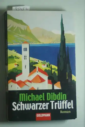 Dibdin, Michael und Martin Hielscher: Schwarzer Trüffel.
