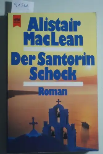 MacLean, Alistair und Alistair McLean: Der Santorin-Schock