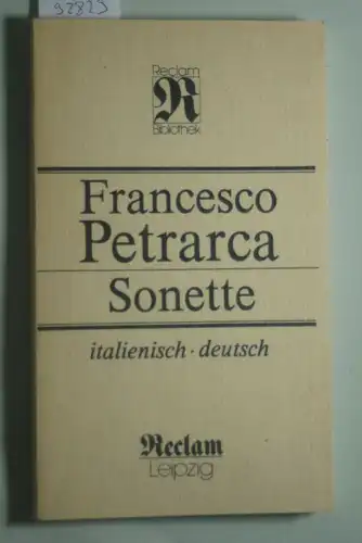 Francesco, Petrarca und Heintze Horst: Sonette (Reclam Bibliothek Band 317 - italienisch / deutsch)