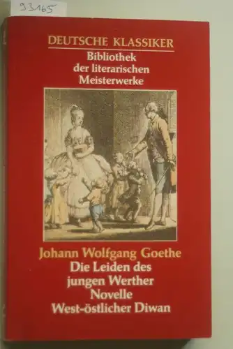 Goethe, Johann Wolfgang: Die Leiden des jungen Werthers.