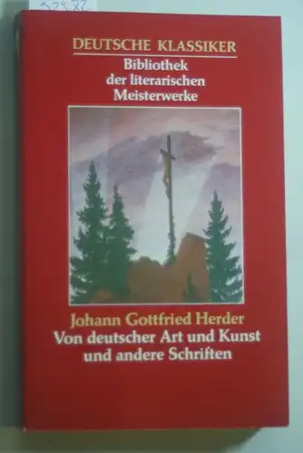 Herder, Johann Gottfried von: Von deutscher Art und Kunst und andere Schriften