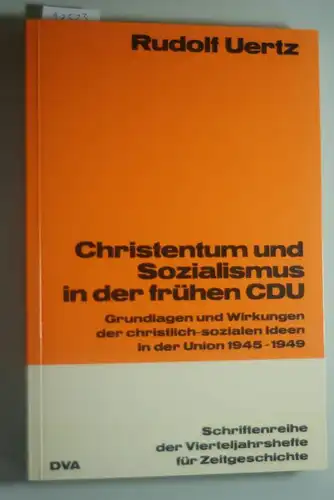 Uertz, Rudolf: Christentum und Sozialismus in der frühen CDU