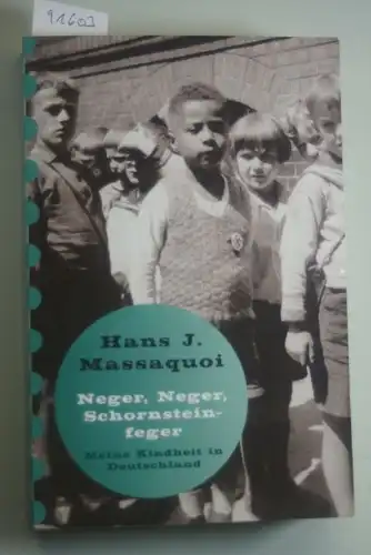 Massaquoi, Hans J., Ulrike Wasel und Klaus Timmermann: `Neger, Neger, Schornsteinfeger!`, Sonderausgabe