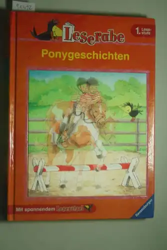 Arend, Doris und Susanne Schulte: Ponygeschichten : [mit spannendem Leserätsel]. ; Cornelia Neudert. Mit Bildern von Susanne Schulte und Julia Ginsbach / Leserabe : 1. Lesestufe