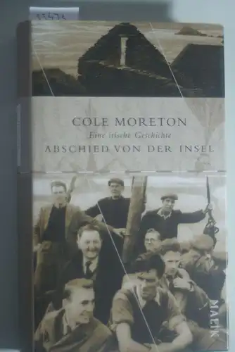 Moreton, Cole: Abschied von der Insel: Eine irische Geschichte