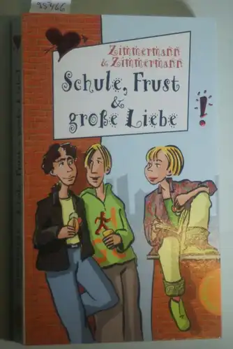 Zimmermann, Irene und Hans-Günther Zimmermann: Schule, Frust und große Liebe