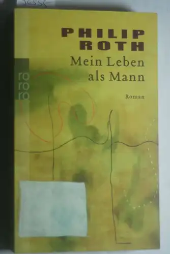 Roth, Philip und Günter (Übers.) Panske: Mein Leben als Mann : Roman. Dt. von Günter Panske / Rororo ; 24248