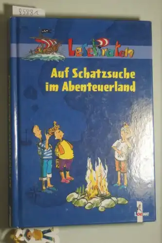 Loewe, Verlad: Lesepiraten-Auf Schatzsuche im Abenteuerland