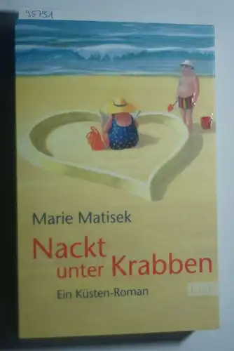 Matisek, Marie: Nackt unter Krabben: Ein Küsten-Roman (Ein Heisterhoog-Roman, Band 1)