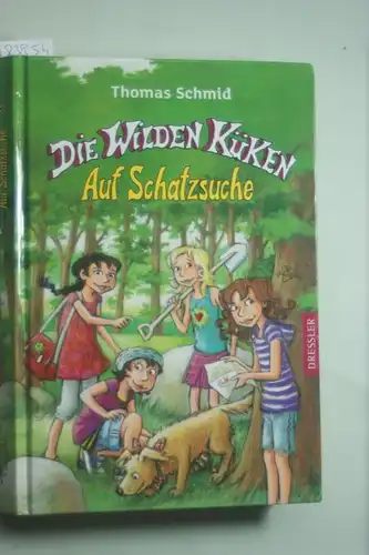 Schmid, Thomas und Edda Skibbe: Die Wilden Küken - Auf Schatzsuche