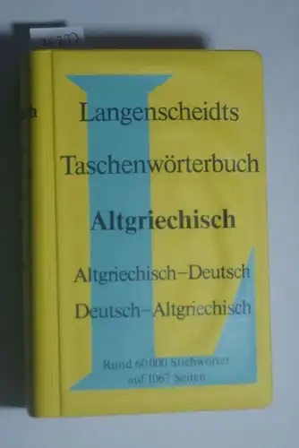 Güthling, Otto und Hermann Menge: Langenscheidts Taschenwörterbuch der griechischen und deutschen Sprache. [hrsg.] von Hermann Menge ; [Otto Güthling]
