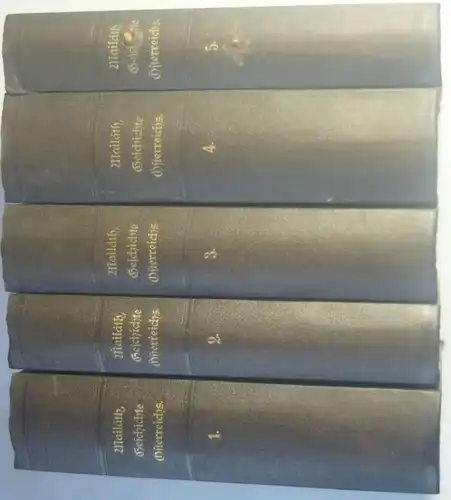 Mailáth, Johann Graf.: Geschichte von Östreich (ab Bd. 2: Geschichte des östreichisch Kaiserstaates). (= Geschichte der europäischen Staaten). 5 Bände.