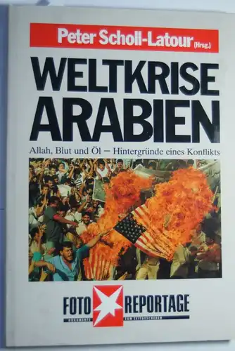 Manfred, Leier Winfried Maaß Peter Scholl-Latour: Weltkrise Arabien. Allah, Blut und Öl - Hintergründe eines Konflikts