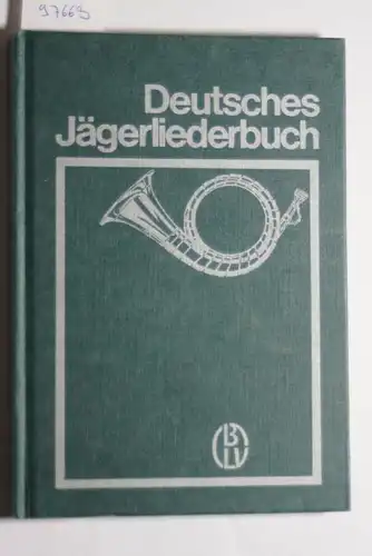 Deutsches Jägerliederbuch