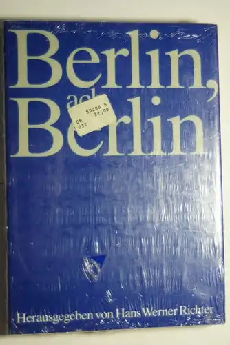 Richter, Hans Werner (Hrsg.): Berlin ach Berlin