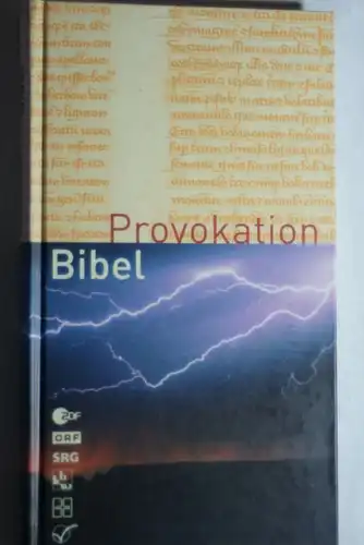 Bieger, Eckhard [Hrsg.]: Provokation Bibel