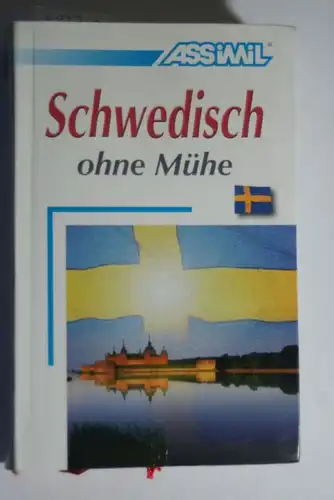 Jean-Francois, Battail und Battail Marianne: ASSiMiL Selbstlernkurs für Deutsche: Schwedisch ohne Mühe.