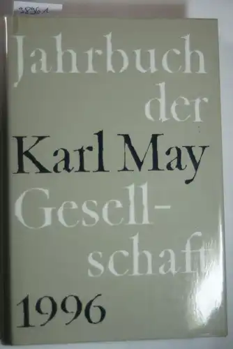 Roxin, Claus, Helmut Schmiedt und Hans Wollschläger: Jahrbuch der Karl-May-Gesellschaft / Jahrbuch der Karl-May-Gesellschaft: 1996