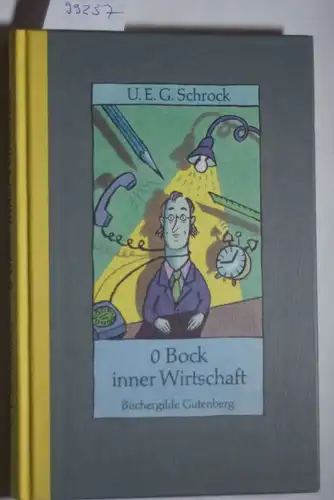 Schrock, U E: O Bock inner Wirtschaft oda Hau itt wörks
