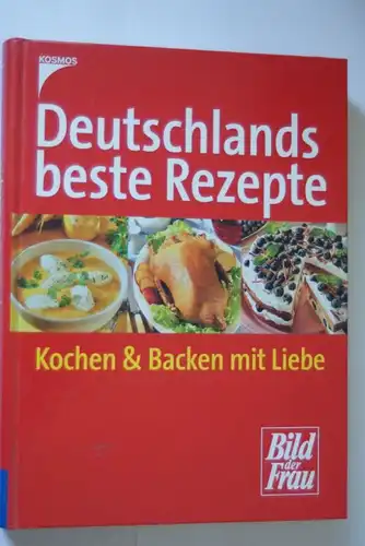 Deutschlands beste Rezepte: Kochen & Backen mit Liebe