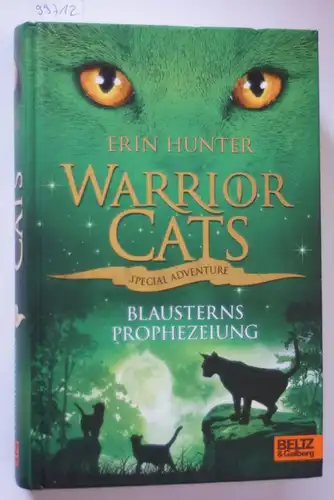 Hunter, Erin: Warrior Cats - Special Adventure. Blausterns Prophezeiung